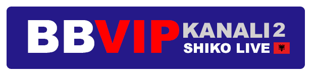 BBVIP KANALI2 - Big Brother VIP Albania 5 Live